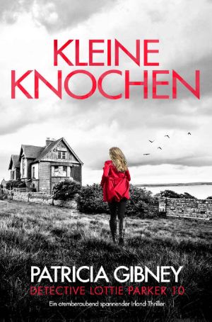 [Lottie Parker 10] • Kleine Knochen